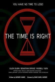 The Time is Right